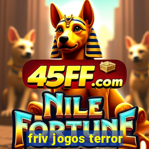 friv jogos terror